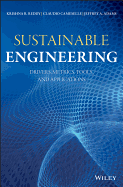 Sustainable Engineering: Drivers, Metrics, Tools, and Applications