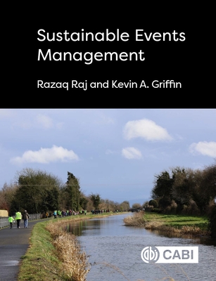 Sustainable Events Management - Raj, Razaq, and Griffin, Kevin
