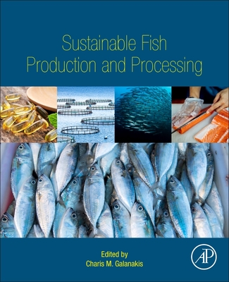 Sustainable Fish Production and Processing - Galanakis, Charis M (Editor)