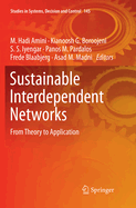 Sustainable Interdependent Networks: From Theory to Application