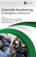 Sustainable Manufacturing: An Emergence in Industry 4.0