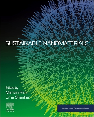 Sustainable Nanomaterials - Rani, Manviri (Editor), and Shanker, Uma (Editor)