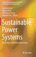 Sustainable Power Systems: Modelling, Simulation and Analysis