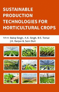 Sustainable Production Technologies for Horticultural Crops
