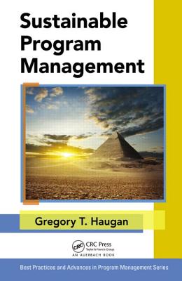 Sustainable Program Management - Haugan, Gregory T