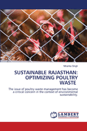 Sustainable Rajasthan: Optimizing Poultry Waste