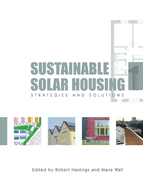 Sustainable Solar Housing: Volume One - Strategies and Solutions