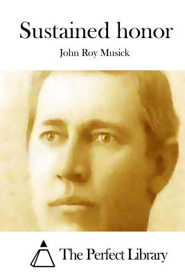Sustained Honor - Musick, John Roy, and The Perfect Library (Editor)