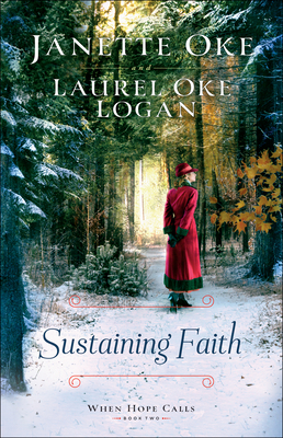 Sustaining Faith - Oke, Janette, and Logan, Laurel Oke