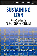 Sustaining Lean: Case Studies in Transforming Culture