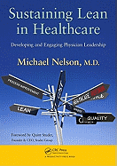 Sustaining Lean in Healthcare: Developing and Engaging Physician Leadership