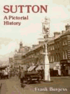 Sutton: A Pictorial History