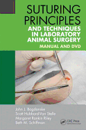 Suturing Principles and Techniques in Laboratory Animal Surgery: Manual and DVD (Fine Science Tools Version)