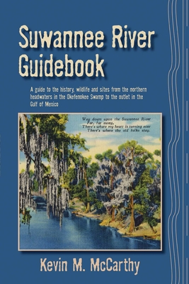 Suwannee River Guidebook - McCarthy, Kevin M