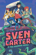 Sven Carter & the Android Army