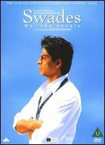 Swades - Ashutosh Gowariker
