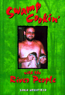 Swamp Cookin' with the River People