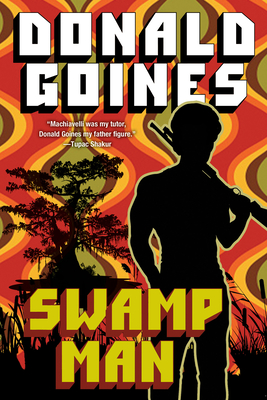 Swamp Man - Goines, Donald