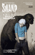Swamp Thing By Brian K. Vaughan Vol. 2