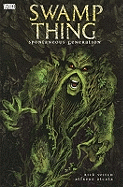 Swamp Thing: Spontaneous Generation