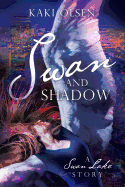 Swan and Shadow: A Swan Lake Story
