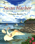 Swan Harbor: A Nature Counting Book - 