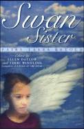 Swan Sister: Fairy Tales Retold
