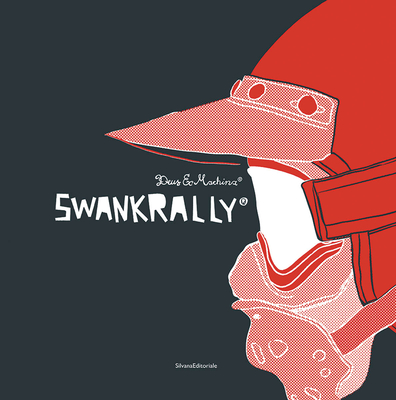 Swank Rally (R): Deus Ex-Machina (R) - Silvana Editoriale