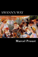 Swann's Way: Remembrance of Things Past, Vol I