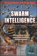 Swarm Intelligence: An Approach from Natural to Artificial