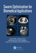 Swarm Optimization for Biomedical Applications