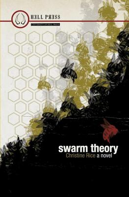 Swarm Theory - Rice, Christine