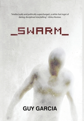 Swarm - Garcia, Guy