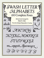 Swash Letter Alphabets: 100 Complete Fonts