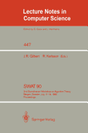 SWAT '90: 2nd Scandinavian Workshop on Algorithm Theory. Bergen, Norway, July 11-14, 1990. Proceedings