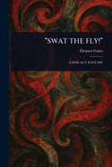 "Swat the Fly!"