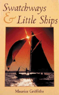 Swatchways and Little Ships