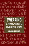 Swearing: A Cross-Cultural Linguistic Study