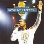 Sweat Hotel Live