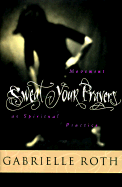 Sweat Your Prayers: Movement as Spiritual Practice