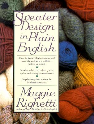 Sweater Design in Plain English - Righetti, Maggie