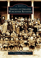 Swedes of Greater Worcester Revisited
