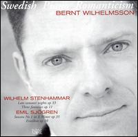 Swedish Piano Romanticism - Bernt Wilhelmsson (piano)