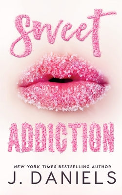 Sweet Addiction - Daniels, J