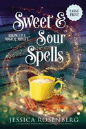 Sweet and Sour Spells - Large Print: Baking up a Magical Midlife, Book 4
