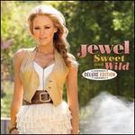 Sweet and Wild [Deluxe Edition]