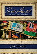 Sweet Assorted: 118 Takes from a Tin Box