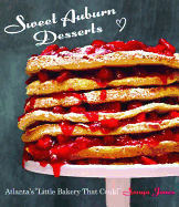Sweet Auburn Desserts: Atlanta's Little Bakery That Could