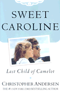 Sweet Caroline: Last Child of Camelot