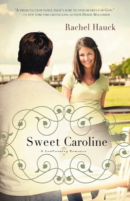 Sweet Caroline - Hauck, Rachel